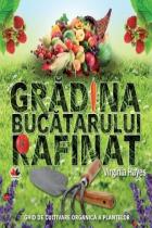 Gradina bucatarului rafinat 